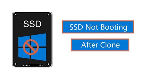 unable to boot from cloned ssd|ssd not booting after cloning.